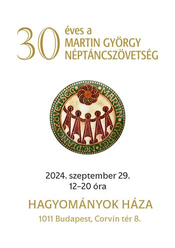 Martin György Néptáncszövetség 30 éves